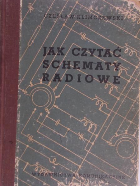 Klimczewski Czesław - Jak czytać schematy radiowe