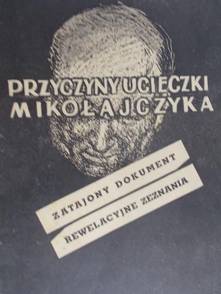 Przyczyny ucieczki Mikołajczyka: Zatajony dokument, Rewelacyjne zeznania, 1947 r.