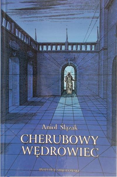 Ślązak Anioł - Cherubowy wędrowiec