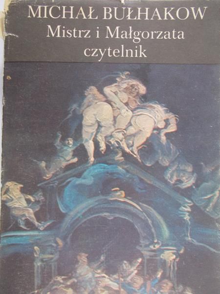 Bułhakow Michał - Mistrz i Małgorzata