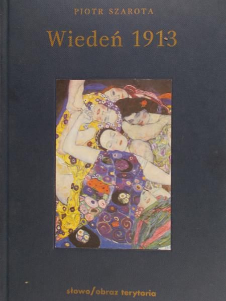 Szarota Piotr - Wiedeń 1913