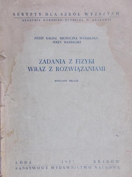 Kalisz Józef - Zadania z fizyki wraz z rozwiązaniami
