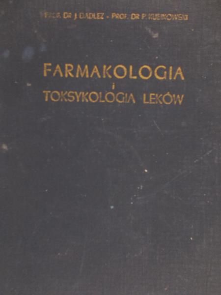 Dadlez Józef - Farmakologia i toksykologia leków