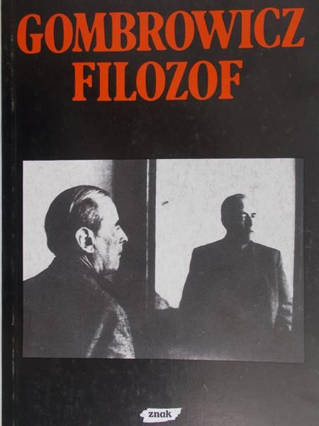 Cataluccio Francesco (red.) - Gombrowicz filozof