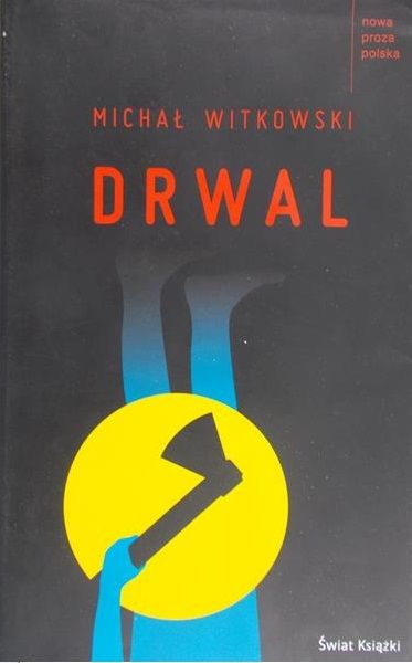 Witkowski Michał - Drwal