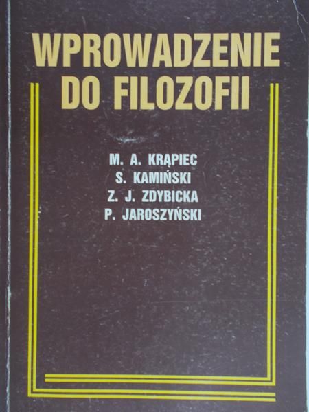 Krąpiec Mieczysław A.  - Wprowadzenie do filozofii