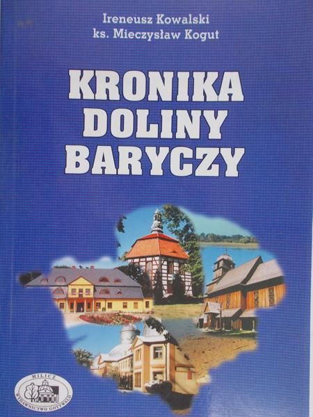 Kowalski Ireneusz - Kronika doliny Baryczy