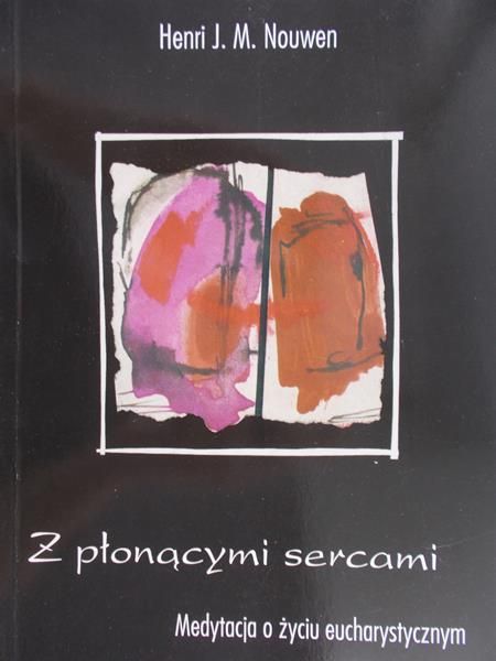 Nouwen Henri J. M. - Z płonącymi sercami