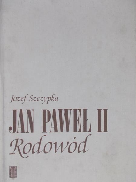 Szczypka Józef - Jan Paweł II Rodowód