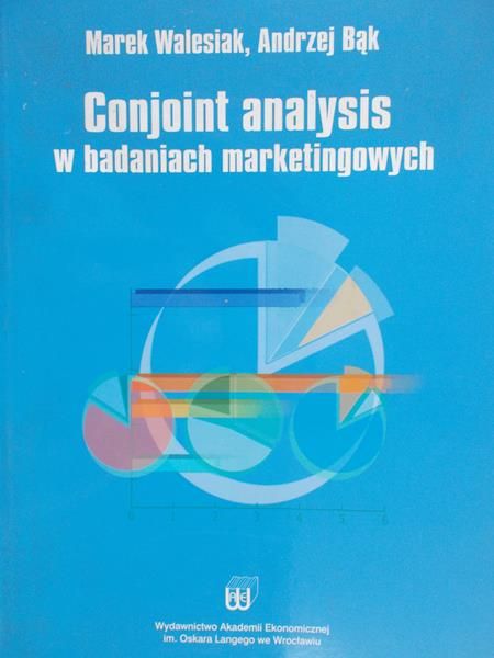Walesiak Marek - Conjoint analysis w badaniach marketingowych