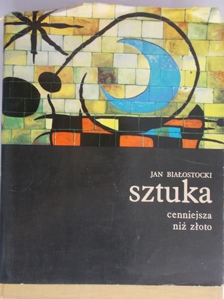 Białostocki Jan - Sztuka cenniejsza niż złoto, cz. 2