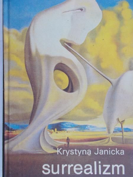 Janicka Krystyna - Surrealizm