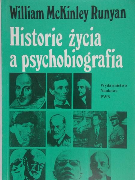 McKinley Runyan William - Historie życia a psychobiografia