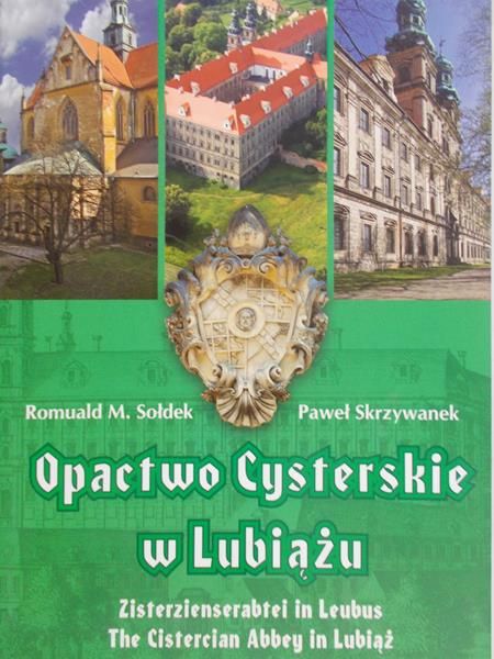 Sołdek Romuald M. - Opactwo Cysterskie w Lubiążu