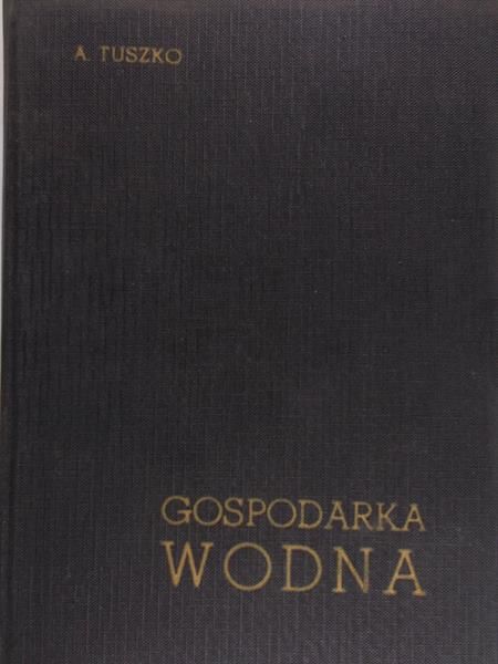 Tuszko Aleksander - Gospodarka wodna