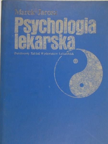 Jarosz Marek - Psychologia lekarska