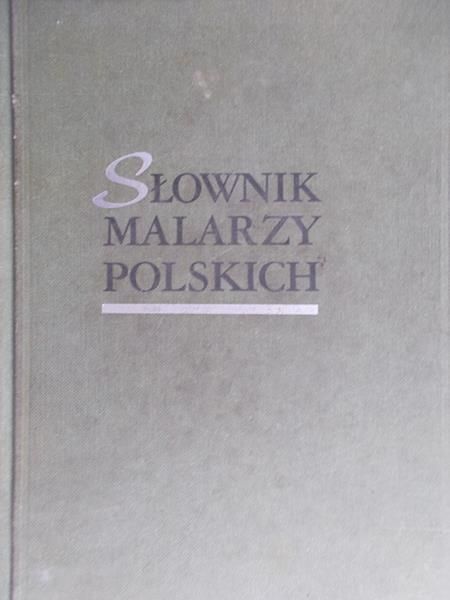 Machowski Marek - Słownik malarzy polskich, Tom II