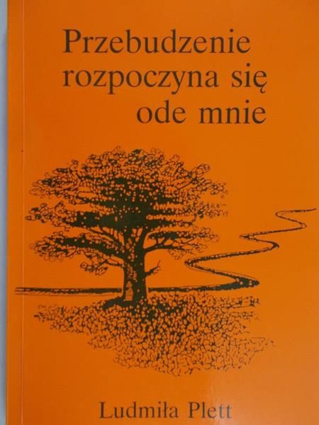 Plett Ludmiła - Przebudzenie rozpoczyna się ode mnie