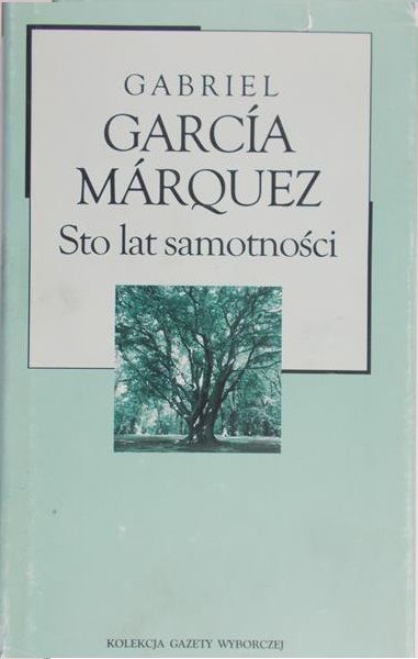 García Márquez Gabriel - Sto lat samotności