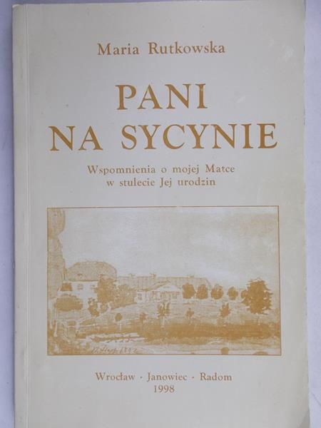 Rutkowska Maria - Pani na Sycynie