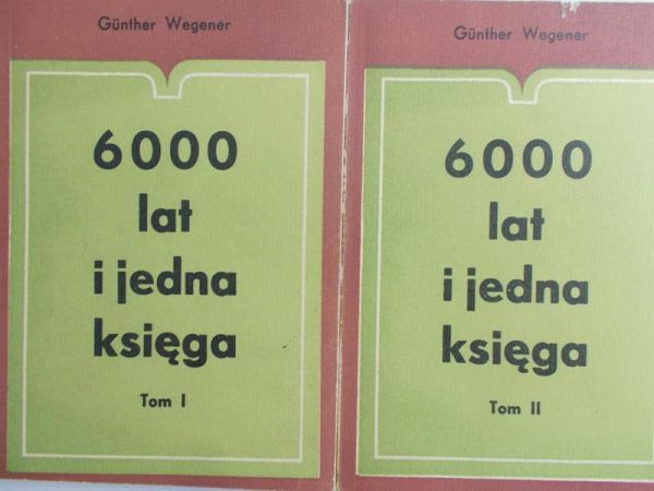 Wegener Gunther - 6000 lat i jedna księga, Tom I-II