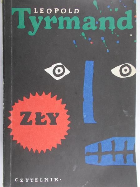 Tyrmand Leopold - Zły