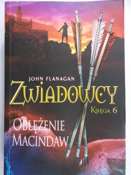 Flanagan John - Zwiadowcy. Oblężenie Macindaw, księga 6