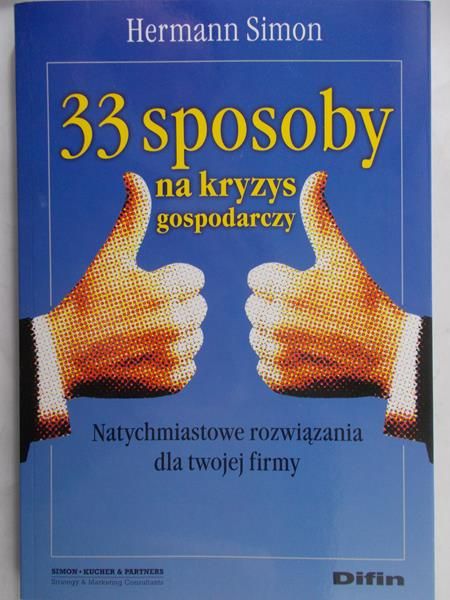 Simon Hermann - 33 sposoby na kryzys gospodarczy