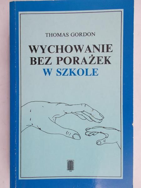Gordon Thomas - Wychowanie bez porażek w szkole