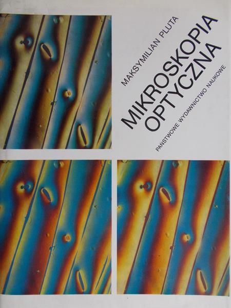 Pluta Maksymilian - Mikroskopia optyczna