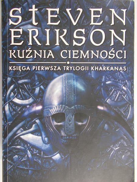 Erikson Steven - Kuźnia ciemności