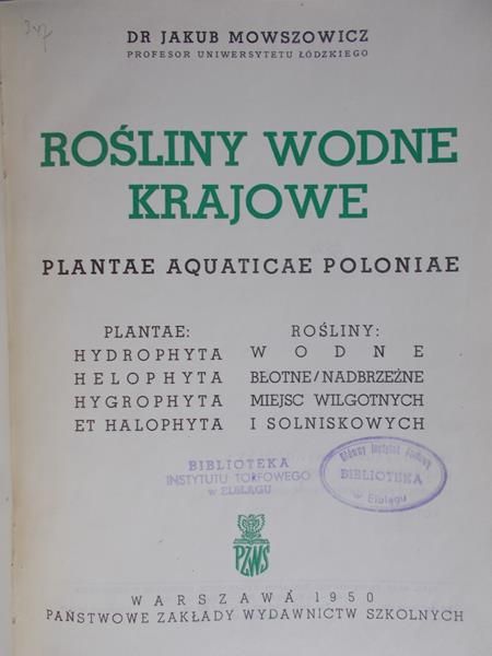 Mowszowicz Jakub - Rośliny wodne krajowe,1950r.