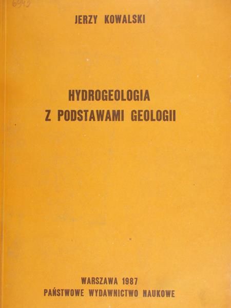 Kowalski Jerzy - Hydrogeologia z podstawami geologii