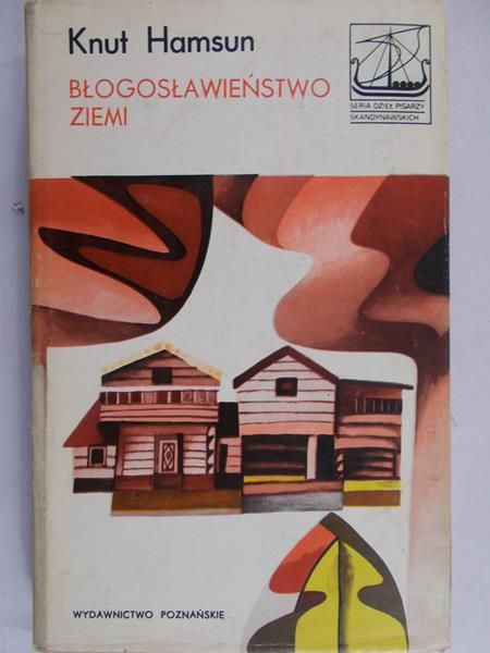 Hamsun Knut - Błogosławieństwo ziemi