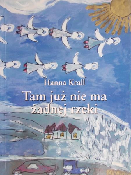 Krall Hanna - Tam już nie ma żadnej rzeki