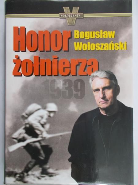 Wołoszański Bogusław - Honor żołnierza