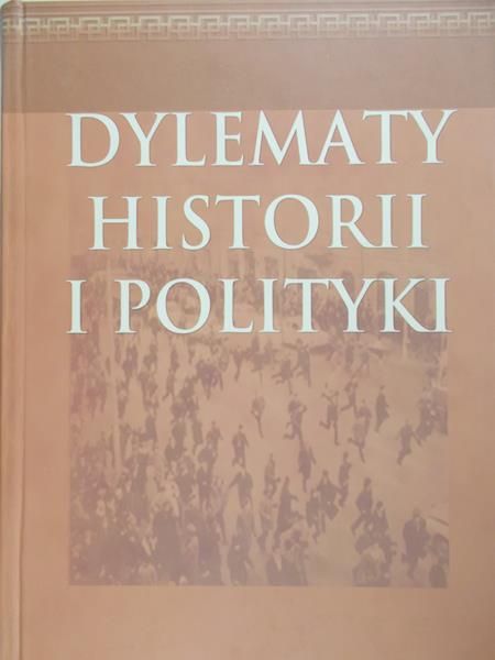 Dylematy historii i polityki