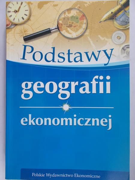 Wrona Jerzy (red.) - Podstawy geografii ekonomicznej