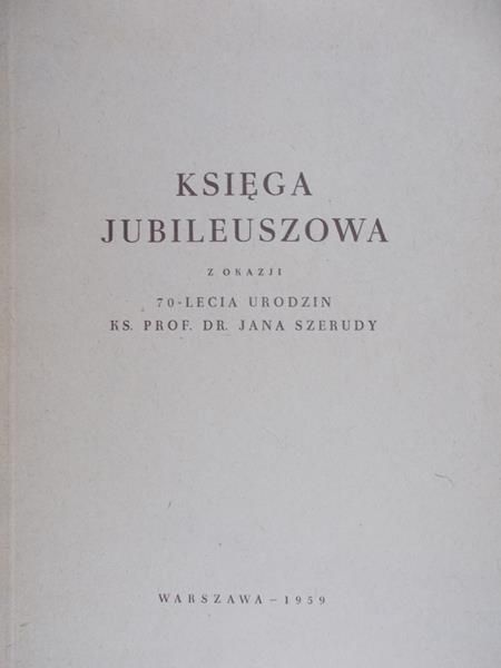 Szeruda Jan - Księga Jubileuszowa