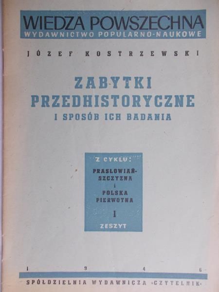 Tazbir Stanisław - Zabytki przedhistoryczne i sposób ich badania, 1946 r.