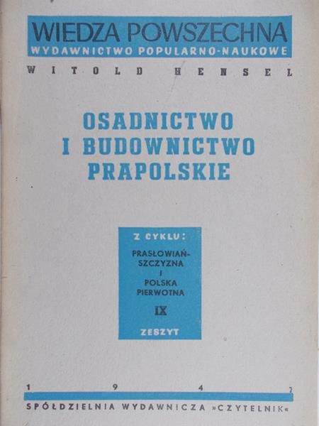 Tazbir Stanisław - Osadnictwo i budownictwo Prapolskie, 1947 r.