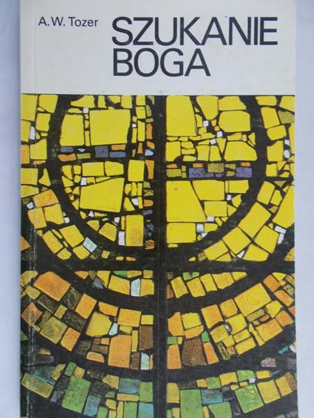 Tozer A. W. - Szukanie Boga