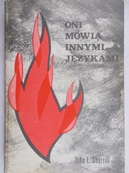 Sherrill John L.  - Oni mówią innymi językami