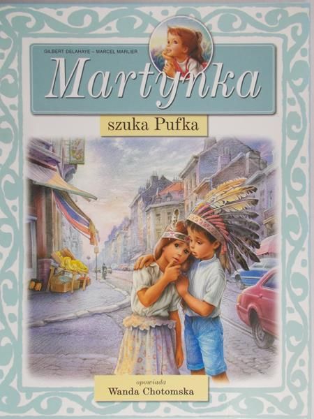 Delahaye Gilbert - Martynka szuka Pufka