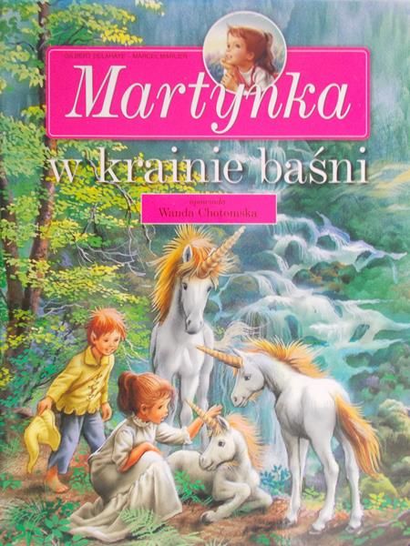 Delahaye Gilbert - Martynka w krainie baśni