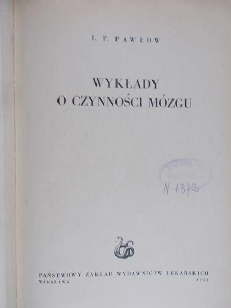 Pawłow I. P. - Wykłady o czynności mózgu