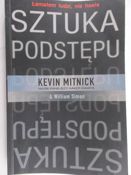 Mitnick Kevin  - Sztuka podstępu