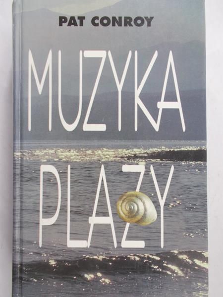 Conroy Pat - Muzyka plaży