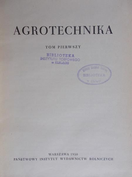 Agrotechnika Tom I 1950 r.