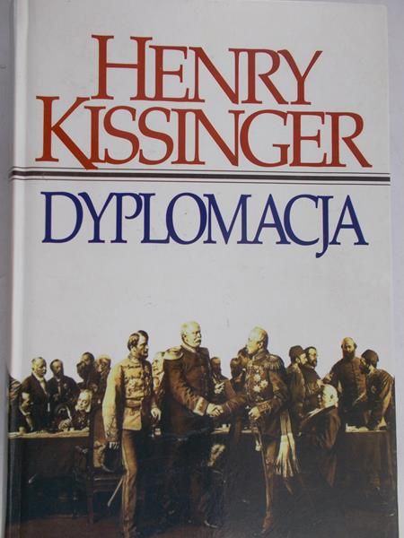 Kissinger Henry - Dyplomacja